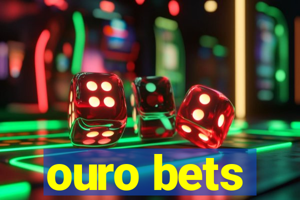 ouro bets